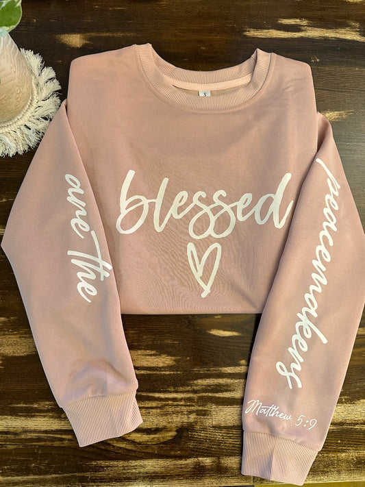 Blessed are the Peacemakers crewneck (pre-order)