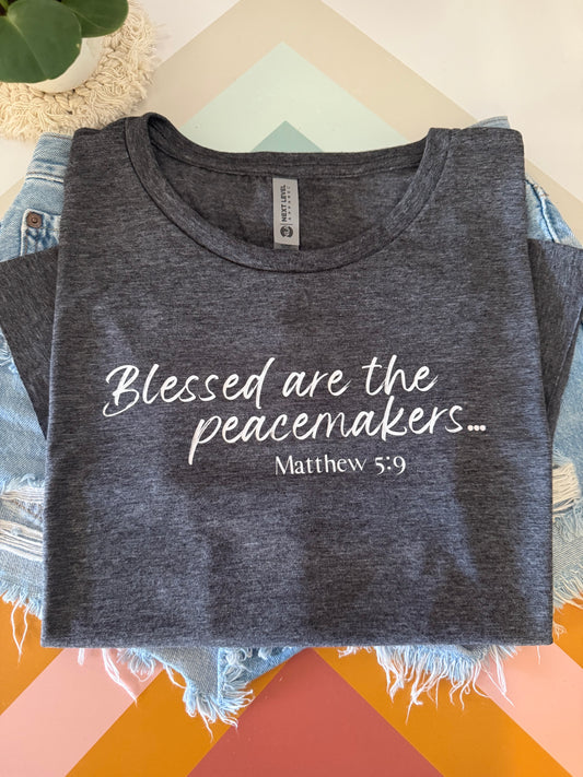 Blessed are the peacemakers t-shirt