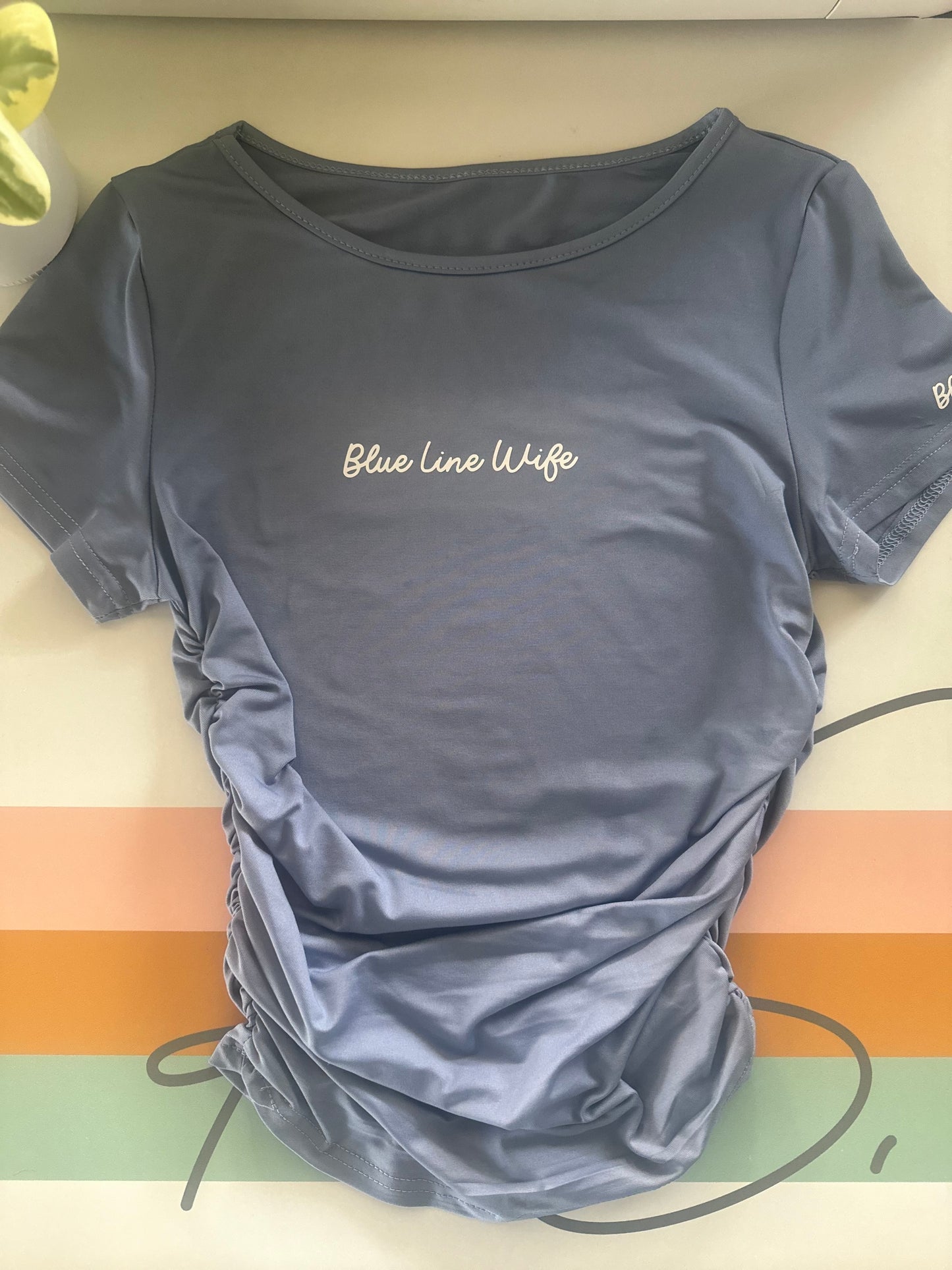 Blue Line Wife/Family Ruched Top