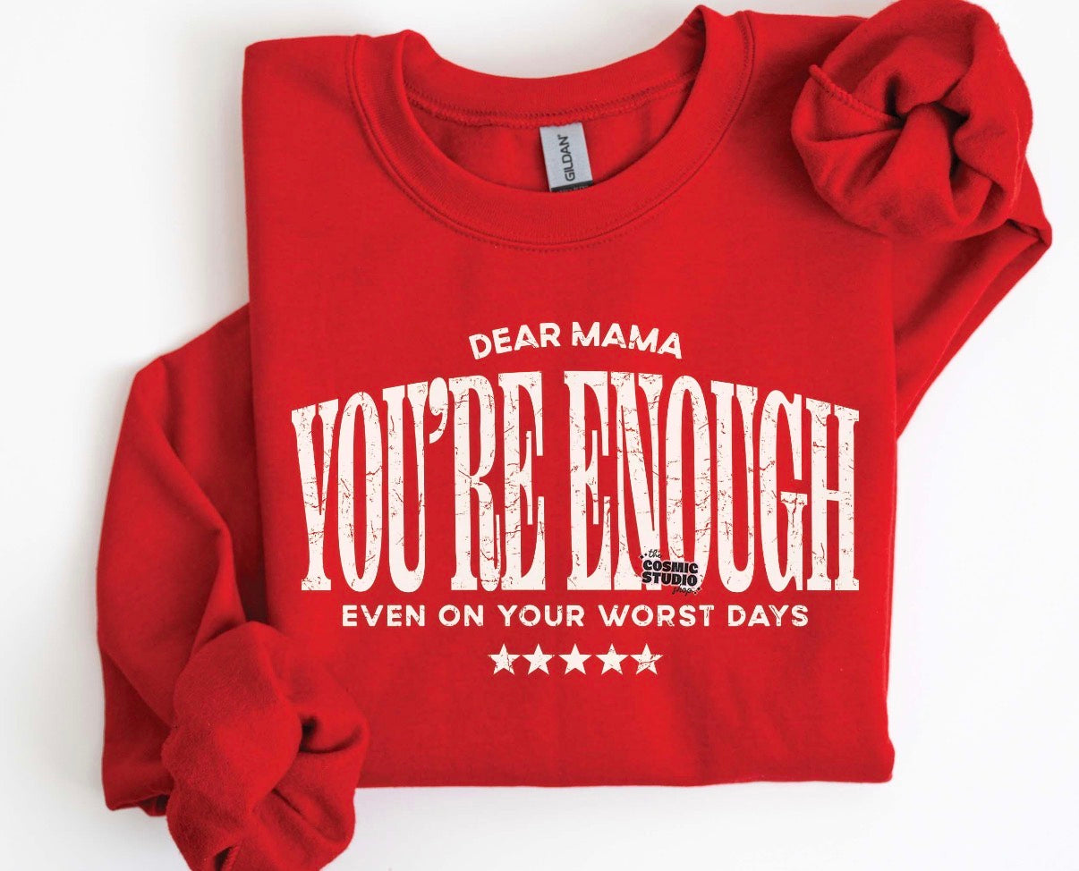 You're Enough Mama