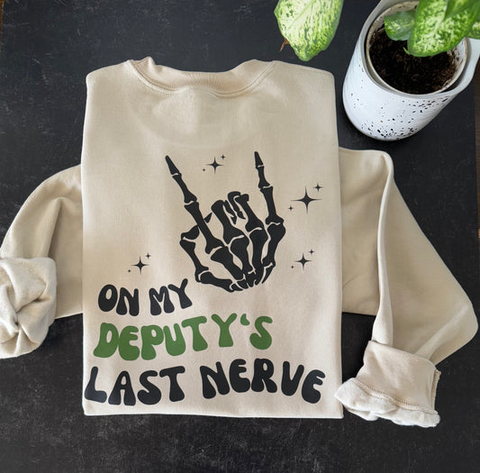 On my deputy’s last nerve Sweater & t-shirt (customizable)