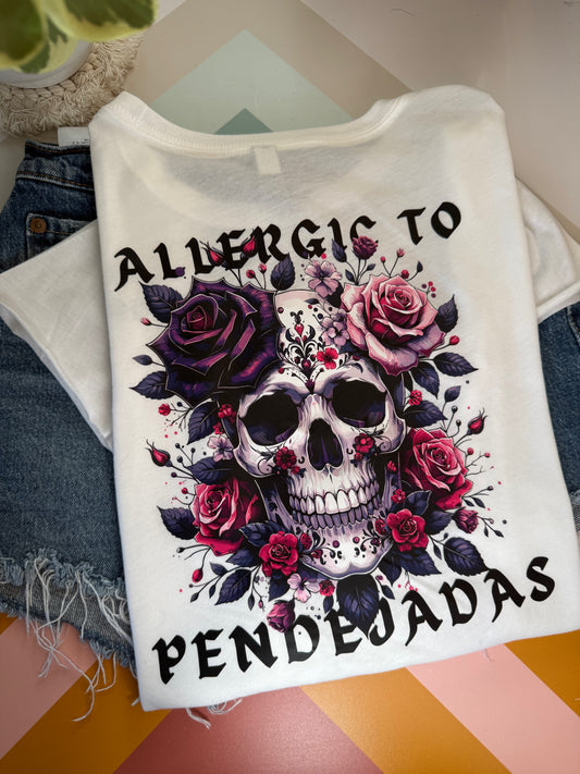 Allergic to pendejadas (preorder)