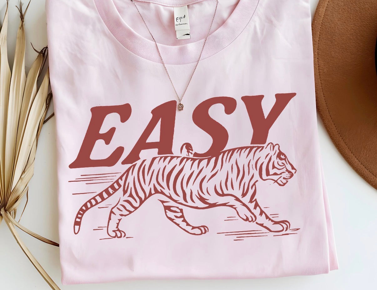 Easy tiger 🐅 T-shirt
